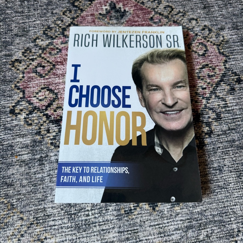 I Choose Honor Book by Rich Wilkerson Sr.